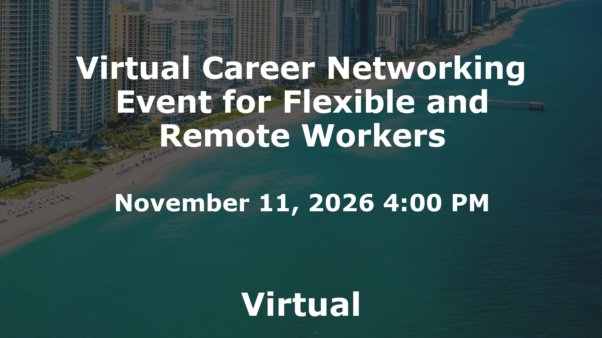 Virtual Career Networking Event for Flexible and Remote Workers event image